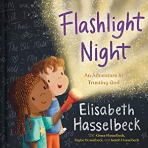 Flashlight Night: An Adventure in Trusting God - Children's literature