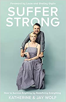 Suffer Strong: How to Survive Anything by Redefining Everything - Hope Heals: A True Story of Overwhelming Loss and an Overcoming Love