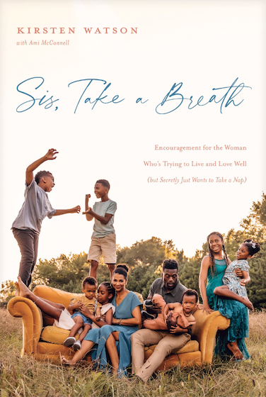 Sis, Take a Breath: Encouragement for the Woman Who’s Trying to Live and Love Well (but Secretly Just Wants to Take a Nap) - Book